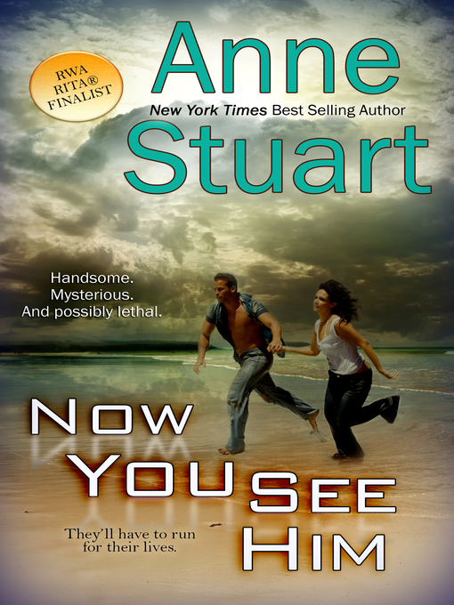 Title details for Now You See Him by Anne Stuart - Available